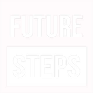 Future Steps
